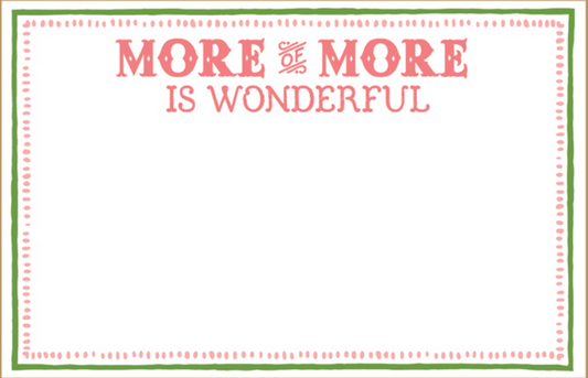 More of More Is Wonderful Notepad
