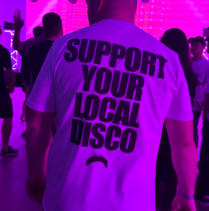 Support Your Local Disco Back Print - Tshirt - White